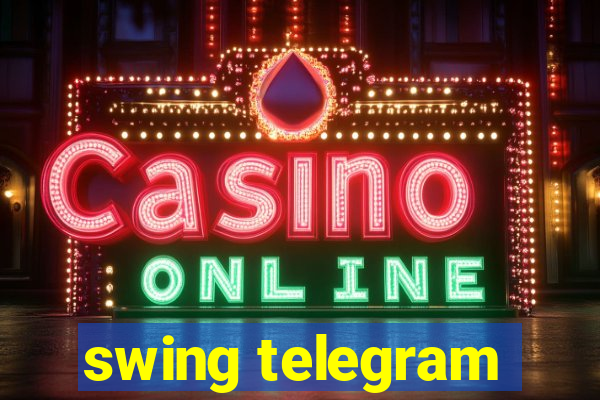 swing telegram